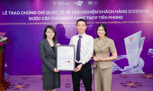 TPBank: Ngân hàng đầu tiên tại Việt Nam đạt chứng chỉ ICXS2019