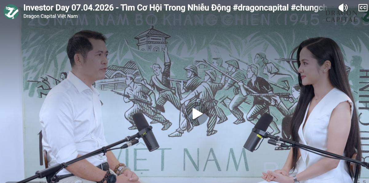 Sự kiện Investor Day 07/04/2026, các chuyên gia của Dragon Capital đã chỉ ra thị trường đang ở vùng định giá hấp dẫn sau đợt điều chỉnh.&nbsp;