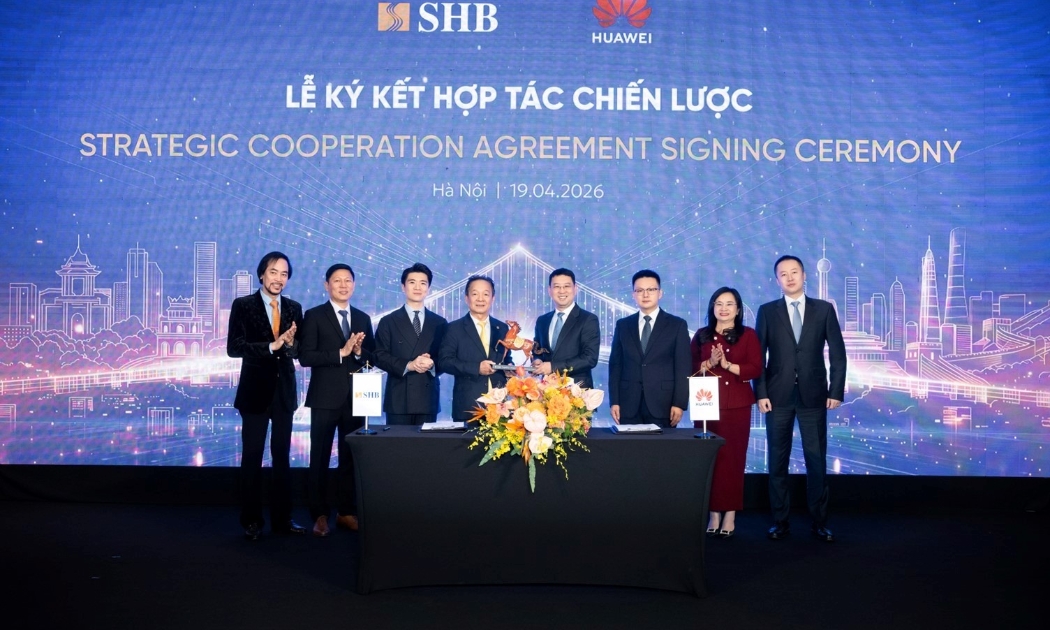 SHB hợp tác chiến lược với Huawei: Bứt phá công nghệ, kiến tạo Ngân hàng tương lai