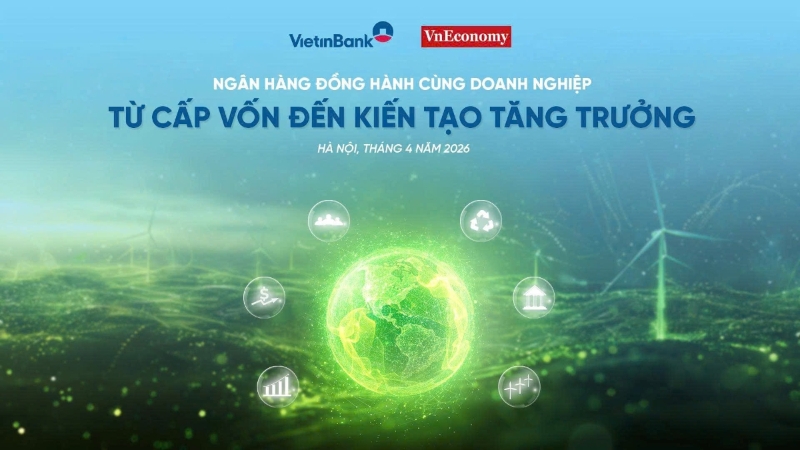 Ngân hàng đồng hành cùng doanh nghiệp: Từ cấp vốn đến kiến tạo tăng trưởng