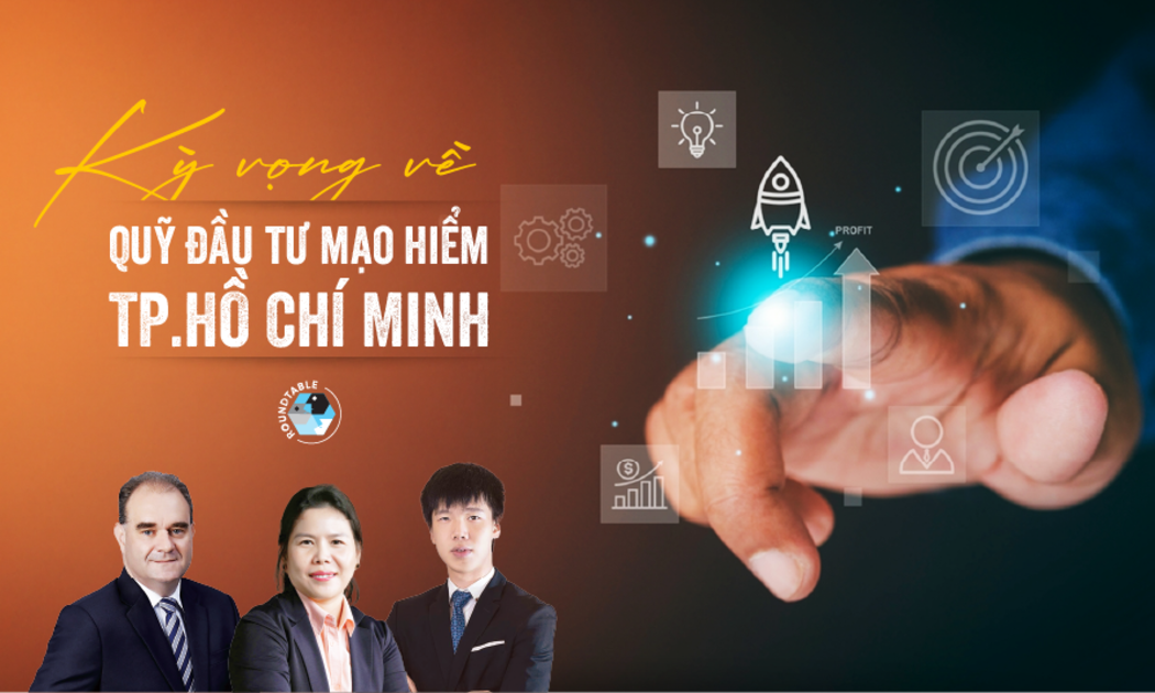 Kỳ vọng về Quỹ Đầu tư mạo hiểm TP.Hồ Chí Minh