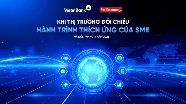 Sắp diễn ra tọa đàm “Khi thị trường đổi chiều: Hành trình thích ứng của SME”