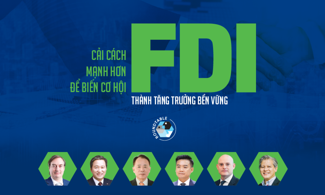 Cải cách mạnh hơn để biến cơ hội FDI thành tăng trưởng bền vững