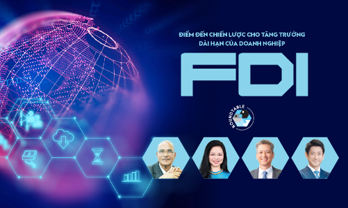Điểm đến chiến lược cho tăng trưởng dài hạn của doanh nghiệp FDI 