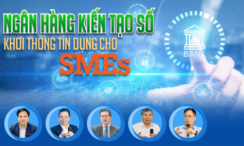 Ngân hàng kiến tạo số khơi thông tín dụng cho SMEs
