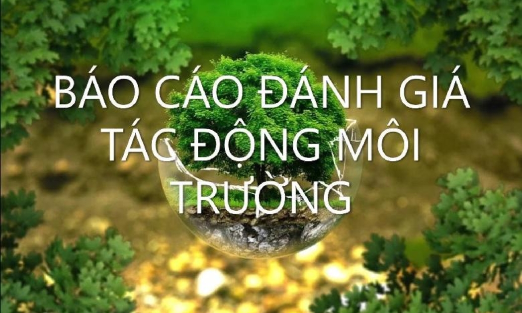 10.000 dự án được thẩm định, phê duyệt báo cáo ĐTM trong 3 năm qua