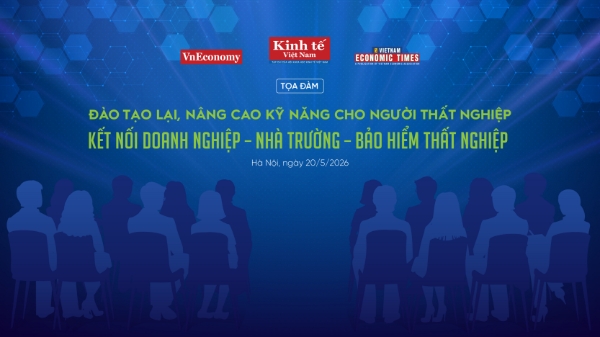 [Trực tiếp]: Tọa đàm “Đào tạo lại, nâng cao kỹ năng cho người thất nghiệp: Kết nối doanh nghiệp – nhà trường – bảo hiểm thất nghiệp”