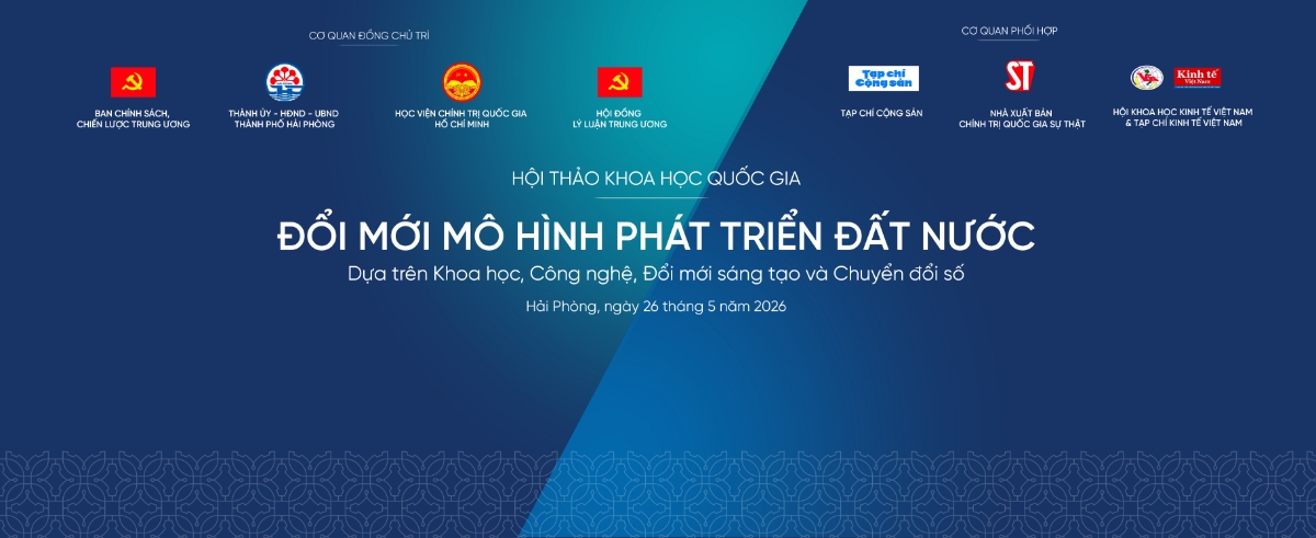 Hội thảo khoa học quốc gia với chủ đề “Đổi mới mô hình phát triển đất nước dựa trên khoa học, công nghệ, đổi mới sáng tạo và chuyển đổi số” được tổ chức tại Trung tâm Hội nghị - Biểu diễn (TP.Hải Phòng) vào ngày 26/5.