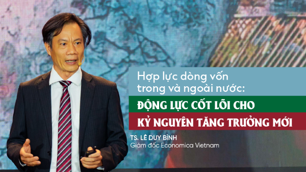 Hợp lực dòng vốn trong và ngoài nước: Động lực cốt lõi cho kỷ nguyên tăng trưởng mới