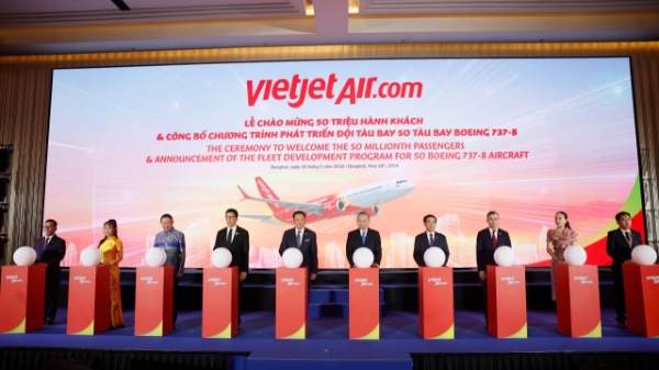 Vietjet chào mừng 50 triệu lượt khách Việt Nam - Thái Lan, phát triển đội bay Boeing thế hệ mới