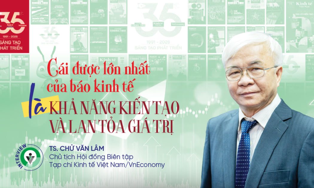 Cái được lớn nhất của báo kinh tế là khả năng kiến tạo và lan tỏa giá trị 
