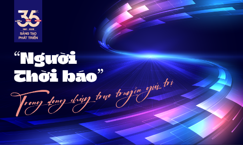 “Người Thời báo” trong dòng chảy trao truyền giá trị