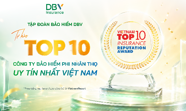 DBV khẳng định vị thế Top 10 công ty bảo hiểm uy tín năm 2026