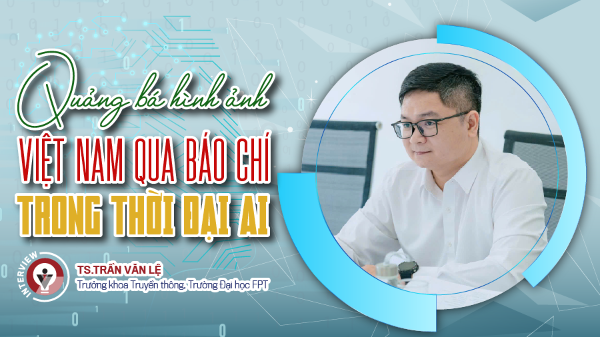 Quảng bá hình ảnh Việt Nam qua báo chí trong thời đại AI