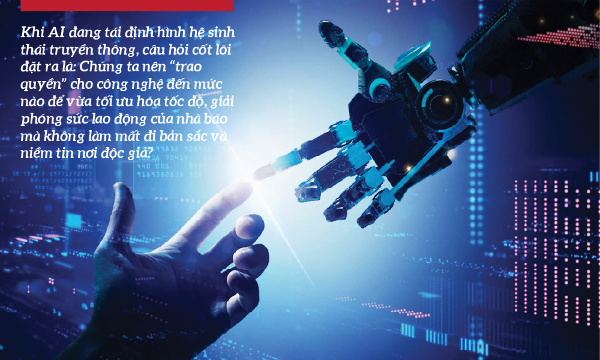 AI nên được “trao quyền” đến đâu trong báo chí?