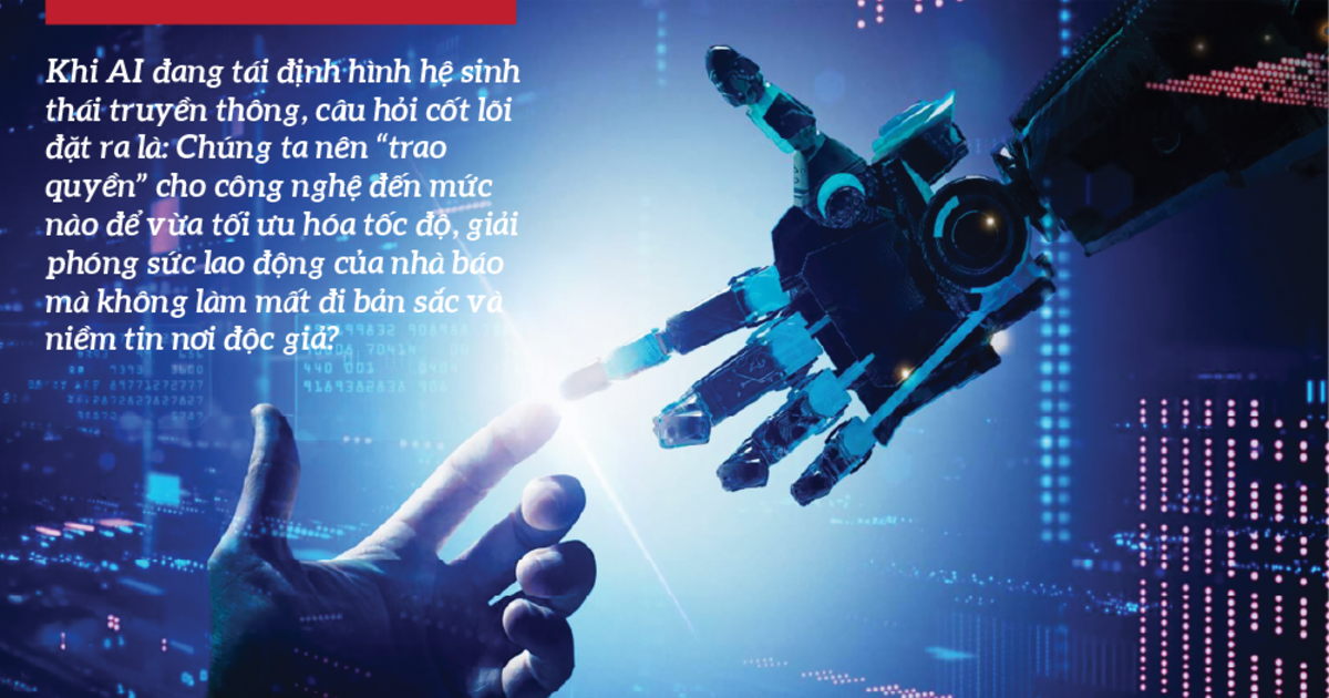 AI nên được “trao quyền” đến đâu trong báo chí?