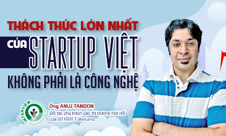 Thách thức lớn nhất của startup Việt không phải là công nghệ