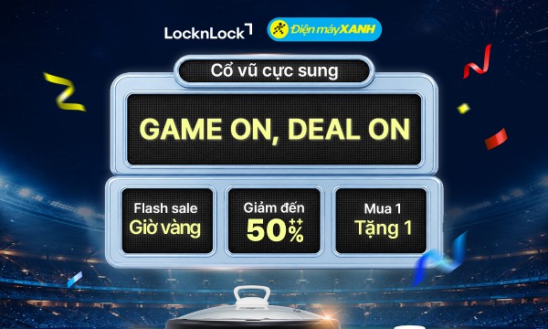 Hơn 200 sản phẩm LocknLock đồng loạt ưu đãi đến 50%+++ tại Điện Máy Xanh