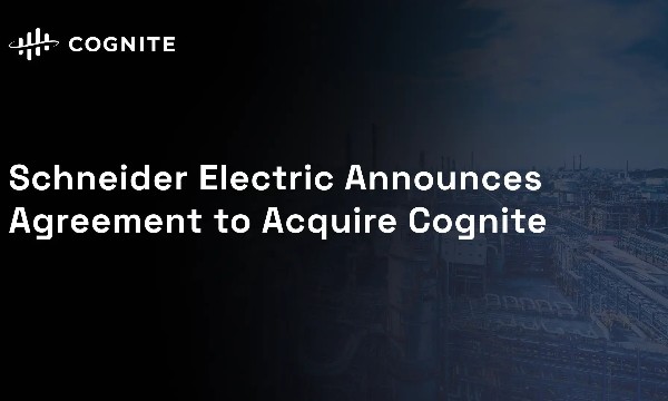 Schneider Electric chi 3,1 tỷ USD mua lại Cognite, củng cố vị thế trong AI công nghiệp