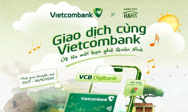 Vietcombank mở rộng cơ hội nhận quà tại Quán Nhà Haha