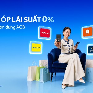 Trả góp với lãi suất 0% bằng thẻ tín dụng ACB giúp khách hàng chủ động cho mọi kế hoạch chi tiêu.