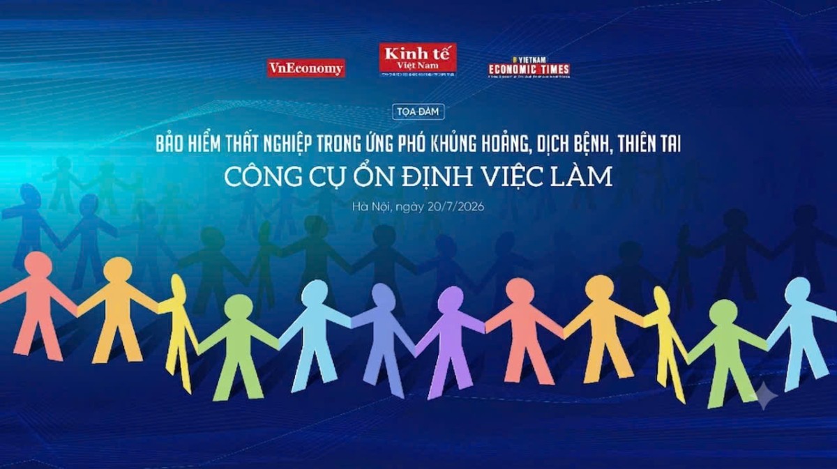 Sắp diễn ra tọa đàm "Bảo hiểm thất nghiệp trong ứng phó khủng hoảng, dịch bệnh, thiên tai"
