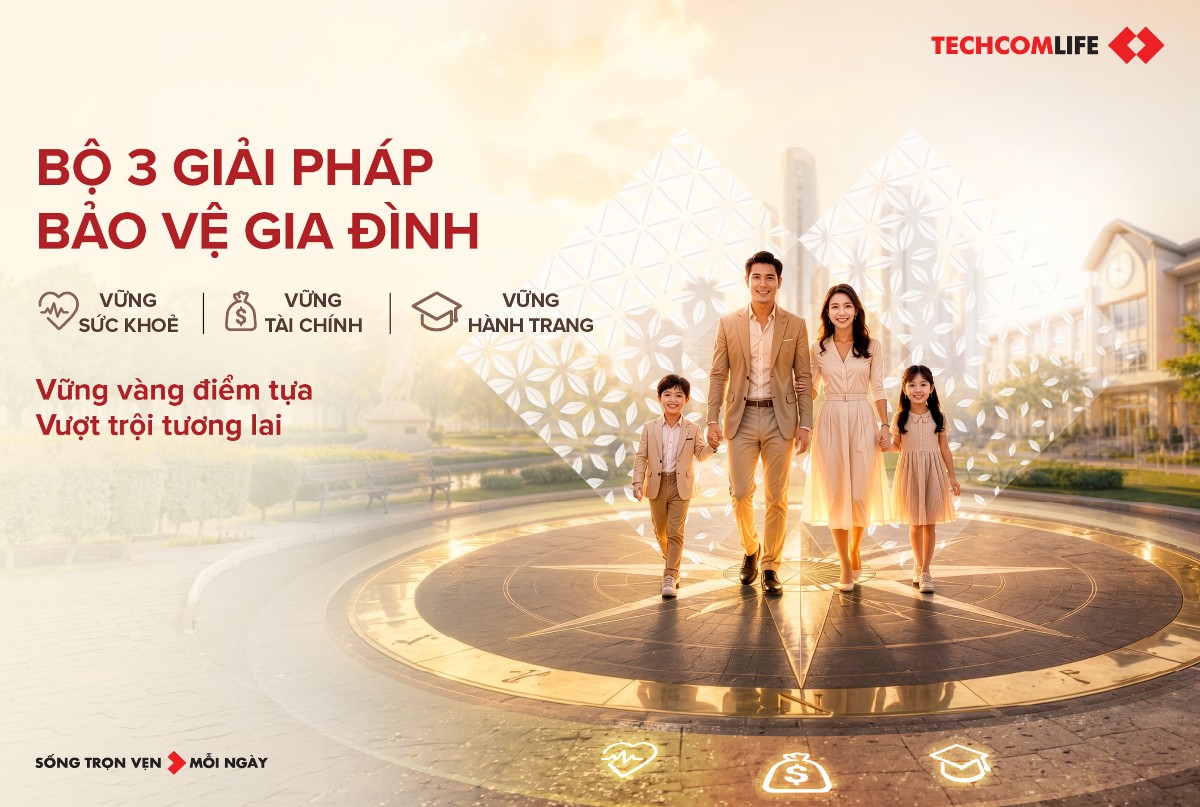 Vững Tài Chính - Trụ cột bảo vệ tài chính gia đình từ Techcom Life
