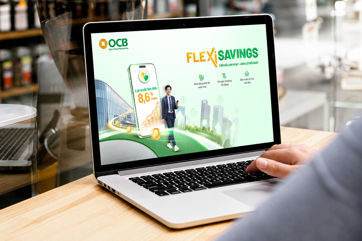 Flexi Savings sở hữu nhiều ưu điểm đáp ứng nhu cầu tối ưu lợi ích dòng tiền của khách hàng hiện nay - Nguồn: OCB.
