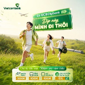 Vietcombank triển khai chương trình ưu đãi hè “Có VCB Digibank – Dịp này mình đi thôi” từ ngày 20/7 đến 20/9/2026.