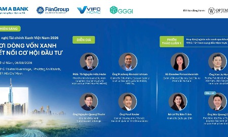 Hội nghị Tài chính Xanh Việt Nam 2026: Nơi dòng vốn xanh kết nối cơ hội đầu tư