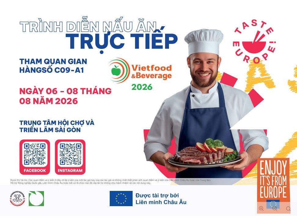 Khám phá hương vị châu Âu “Taste Europe!” tại VietFood & Beverage 2026 TP. Hồ Chí Minh
