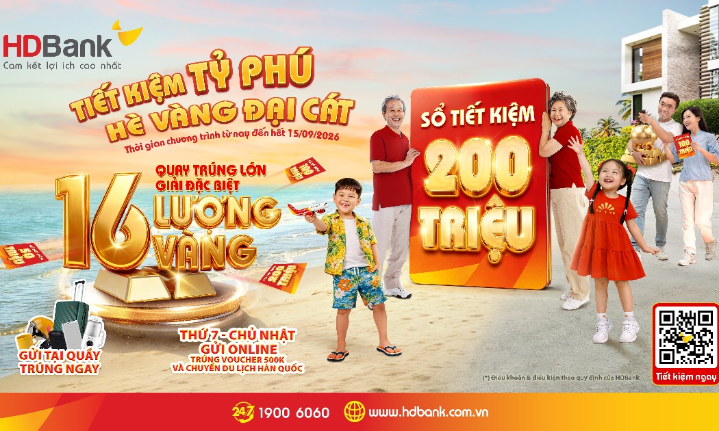Cơ hội rộng mở, gửi càng nhiều trúng càng lớn cùng HDBank.