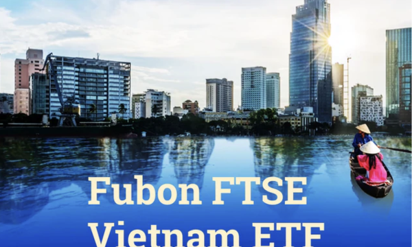 Dự báo 5 cổ phiếu sắp vào FTSE Vietnam 30 Index, Fubon ETF mua hàng nghìn tỷ