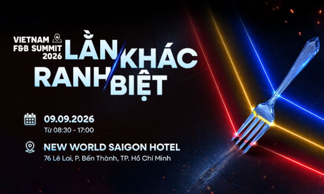 Vietnam F&B Summit 2026 - Lằn ranh khác biệt