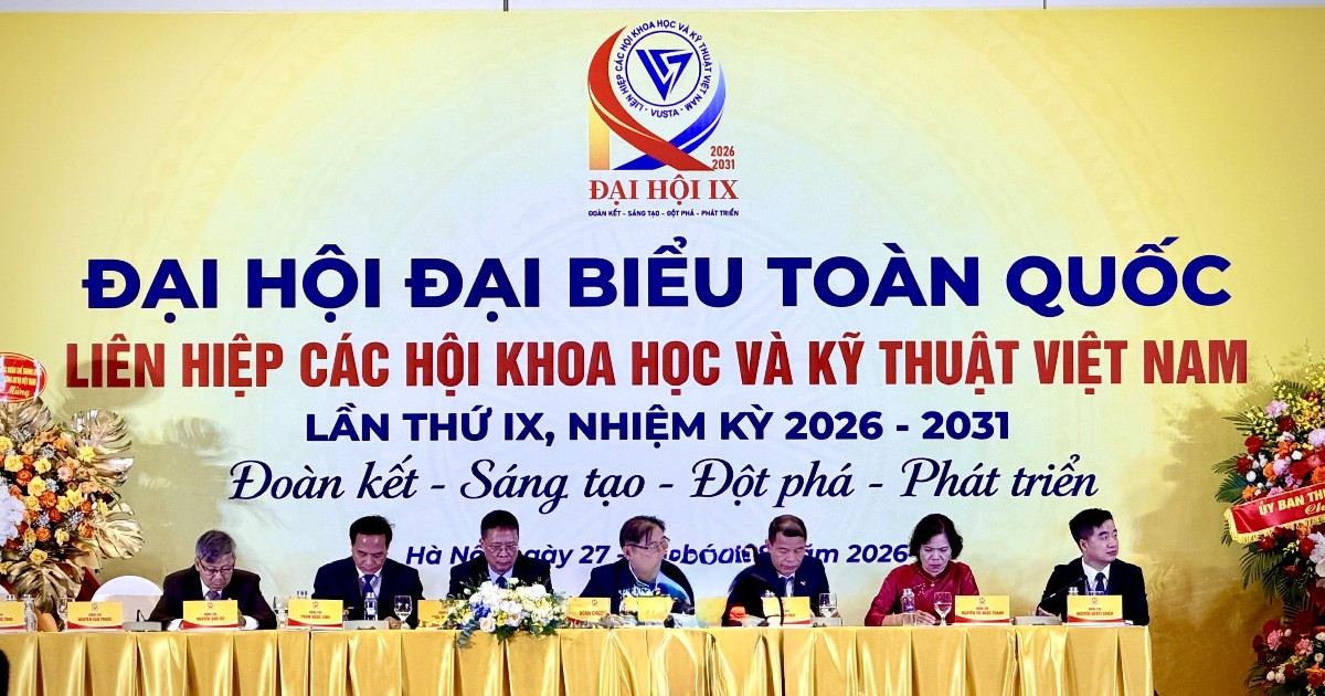 Đại hội IX Liên hiệp Hội Việt Nam: Đổi mới tập hợp trí thức, nâng chất lượng tư vấn, phản biện