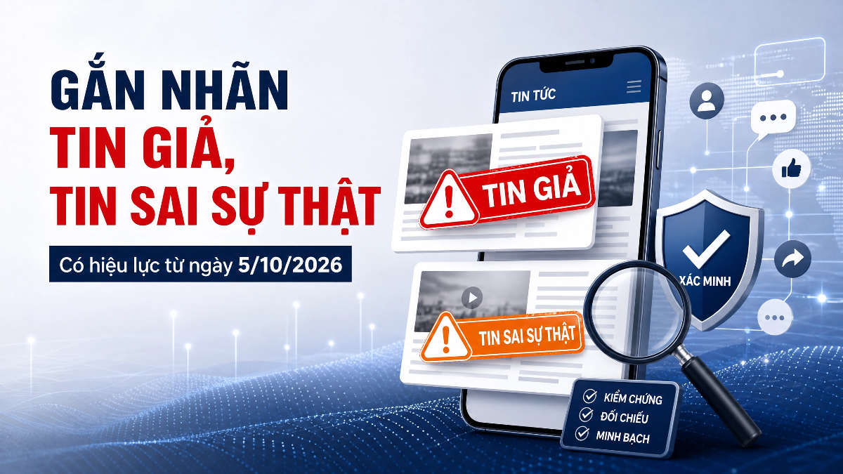 Chính phủ Việt Nam vừa ban hành Nghị định 328/2026/NĐ-CP quy định về phòng, chống tin giả, tin sai sự thật. Đồ họa: AI