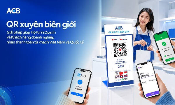 ACB ra mắt giải pháp thanh toán QR xuyên biên giới, mở rộng kết nối giao dịch và nhận thanh toán với thị trường quốc tế