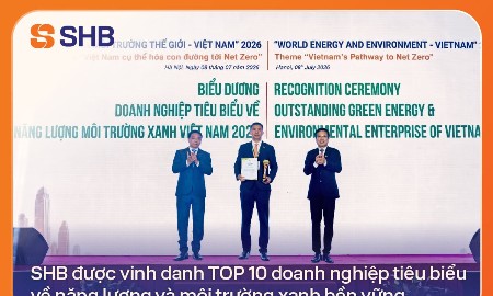 SHB: Top 10 doanh nghiệp tiêu biểu về năng lượng và môi trường xanh bền vững