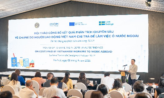 Khuôn khổ Hội thảo công bố kết quả Báo cáo phân tích chuyên sâu về chi phí do người lao động Việt Nam chi trả để làm việc ở nước ngoài – Chỉ tiêu thống kê phát triển bền vững 10.7.1