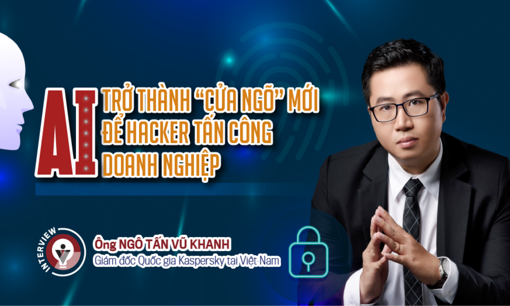 AI trở thành “cửa ngõ” mới để hacker tấn công doanh nghiệp
