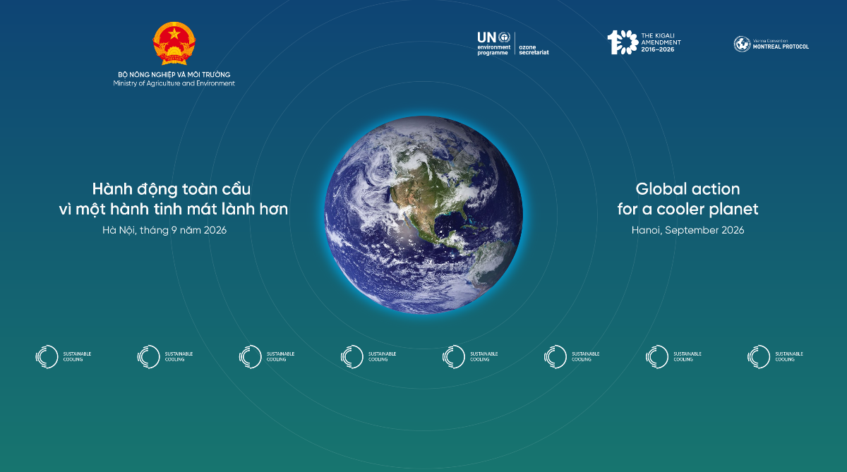 Ngày Quốc tế Bảo vệ tầng ô-dôn năm 2026 với chủ đề "Vì một hành tinh mát lành hơn"