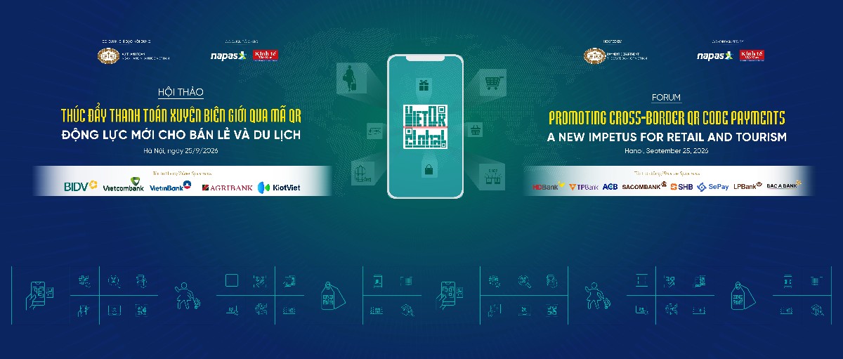 Hội thảo “Thúc đẩy thanh toán xuyên biên giới qua mã QR – Động lực mới cho bán lẻ và du lịch” diễn ra lúc 13h ngày 25/9/2026 tại Trung tâm Hội nghị Quốc tế (ICC), 11 Lê Hồng Phong, Hà Nội.