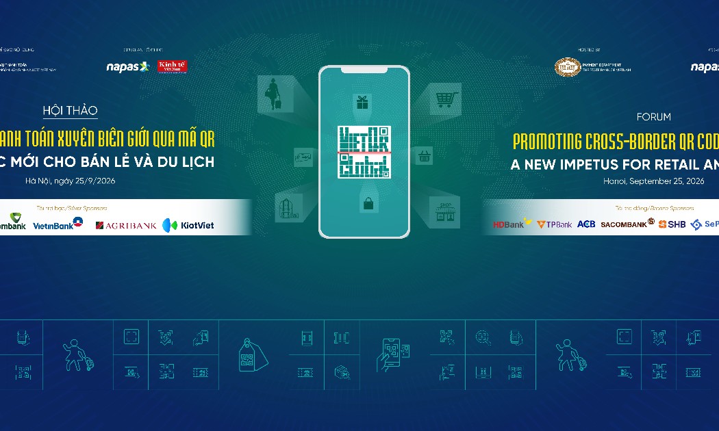 Thúc đẩy thanh toán xuyên biên giới qua mã QR: Động lực mới cho bán lẻ và du lịch