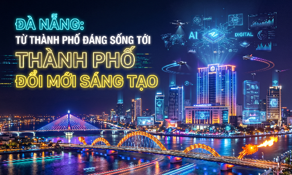 Đà Nẵng: Từ thành phố đáng sống tới thành phố đổi mới sáng tạo