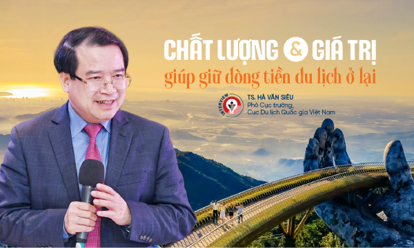 Chất lượng và giá trị giúp giữ dòng tiền du lịch ở lại