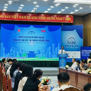 Hội thảo “Nhà ở cho người nước ngoài sống và làm việc tại TP. Bắc Ninh” tổ chức tại TP. Bắc Ninh.