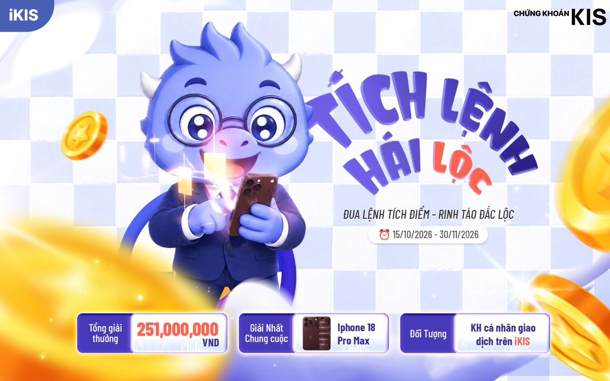Chương trình “Tích lệnh hái lộc” của KIS có tổng giá trị giải thưởng 251 triệu đồng, với giải Nhất chung cuộc là iPhone 18 Pro Max.