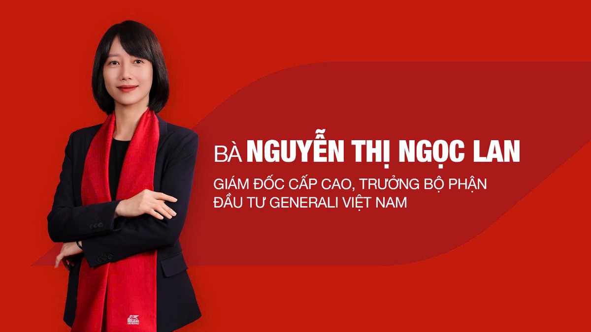 Bà Nguyễn Thị Ngọc Lan, Giám đốc Cấp cao, Trưởng bộ phận Đầu tư Generali Việt Nam.