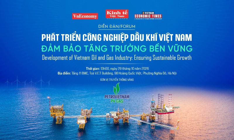Diễn đàn: Phát triển công nghiệp dầu khí Việt Nam - Đảm bảo tăng trưởng bền vững