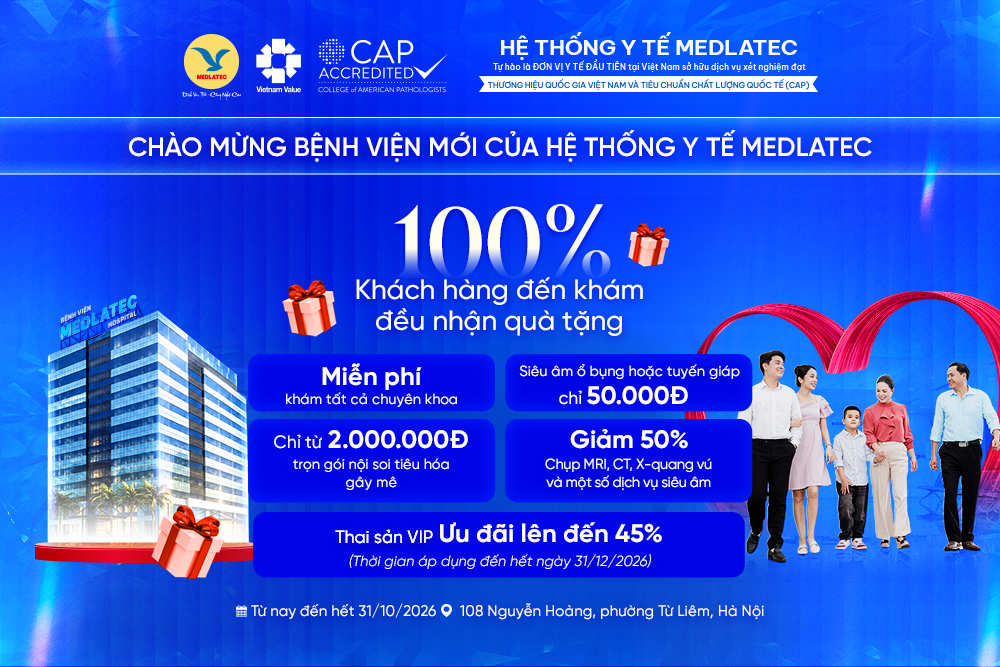 Cơ hội nhận quà tặng “sức khỏe” tại Bệnh viện Đa khoa mới của Hệ thống Y tế MEDLATEC còn diễn ra đến hết ngày 31/10/2026.